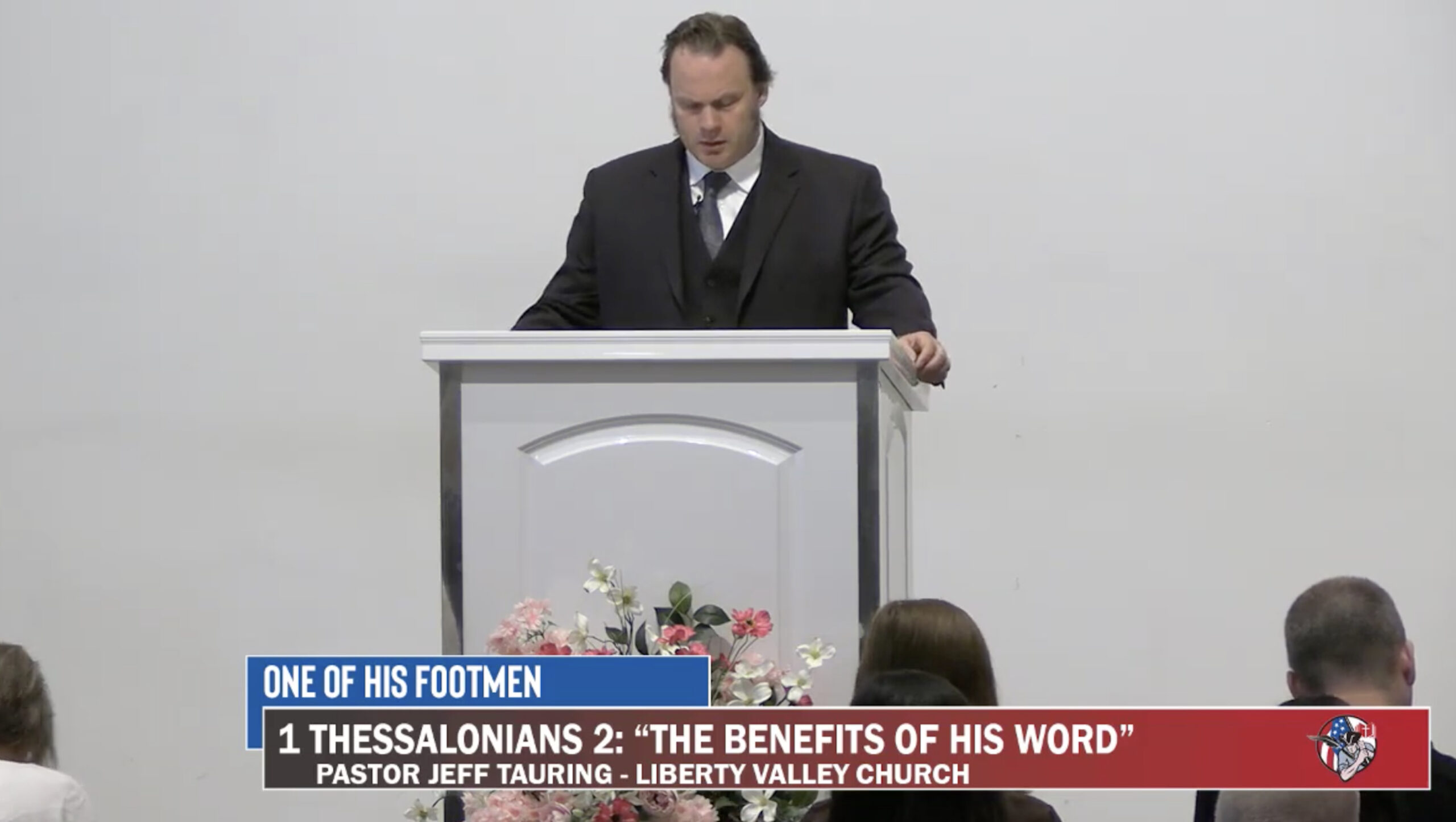 One of HIS Footmen Sermons 1 Thess 2 The Benefits of His Word 5-12-24